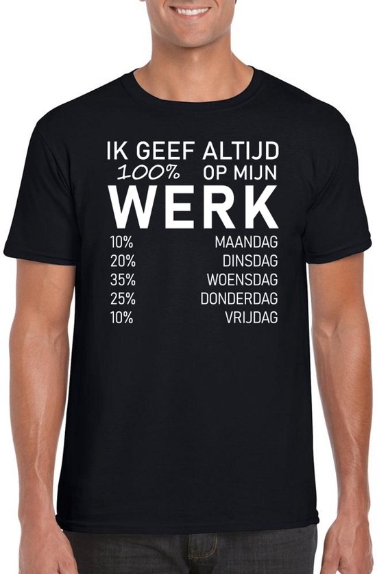 Grappig T-shirt met tekst - Ik geef altijd 100% op mijn werk | Maat XL | Grappig t-shirt voor heren/dames - 100% katoen - grappige Spreuken, zinnen en teksten t-shirt | Incl. 2 jaar garantie