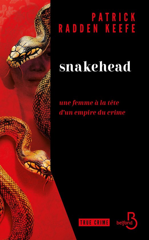 Couverture du livre 'Snakehead' avec un serpent sur fond rouge, Patrick Radden Keefe.