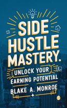 Side Hustle Mastery