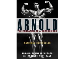 Arnold: The Eduction Of A Bodybuilder