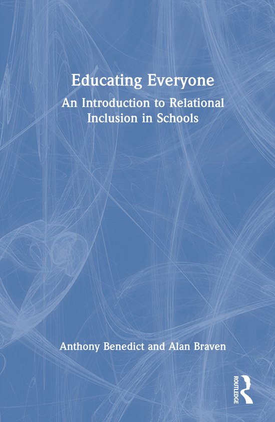 Educating Everyone: An Introduction to Relational Inclusion  ... - cover