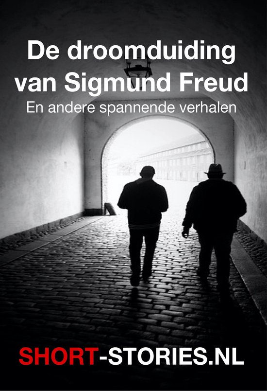 Boek "De droomduiding van Sigmund Freud" met "En andere spannende verhalen". Twee mannen lopen door een steeg. SHORT-STORIES.NL