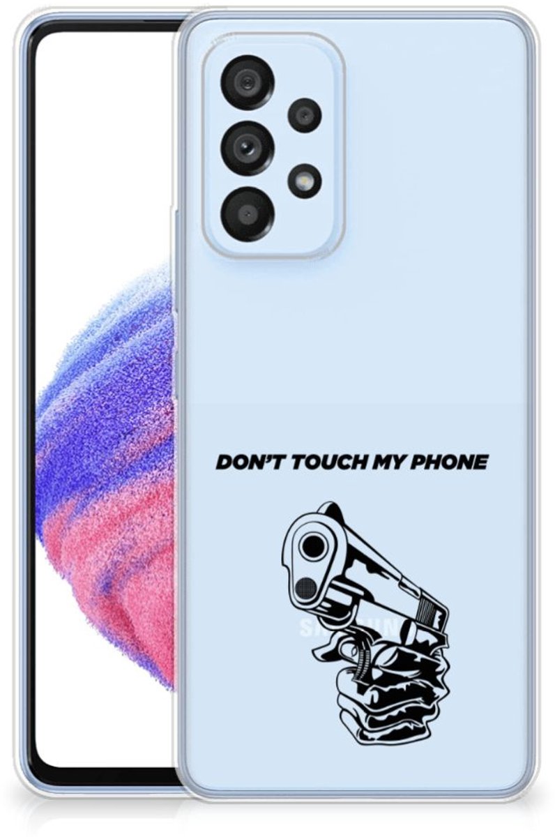 Samsung Galaxy A53 5G Silicone-hoesje Gun Don't Touch My Phone