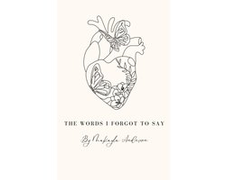 The Words I Forgot to Say