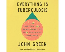 Omslag van Everything Is Tuberculosis
