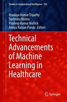 Studies in Computational Intelligence 936 - Technical Advancements of Machine Learning in Healthcare