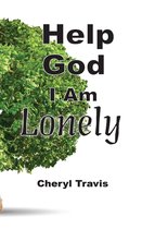 Help God 7 - Help God, I Am Lonely
