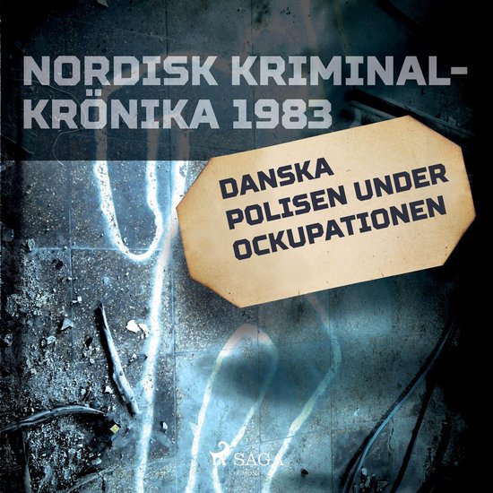 Danska polisen under ockupationen - cover