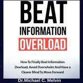Beat Information Overload