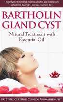 Essential Oil Wellness - Bartholin Gland Cyst - Natural Treatment with Essential Oil