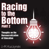 Racing to the Bottom: Part 2