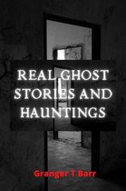 Ghostly Encounters 2 - Real Ghost Stories and Hauntings