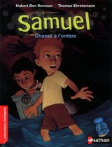 PREMIERS ROMANS - Samuel: Chasse à l'ombre
