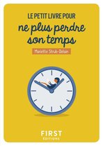 Petit Livre pour ne plus perdre son temps