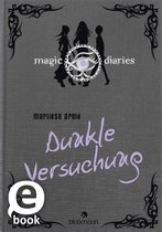 Magic Diaries 3 - Magic Diaries - Dunkle Versuchung (Magic Diaries 3)