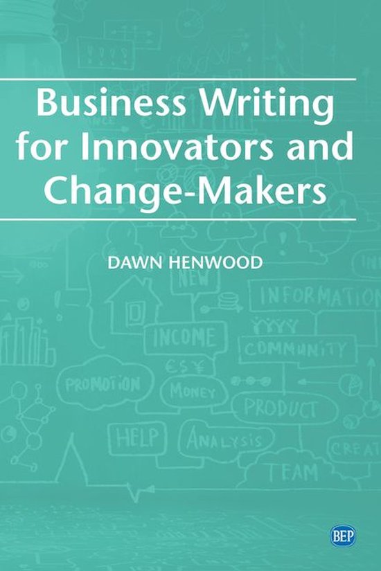 Business Writing For Innovators and Change-Makers - cover