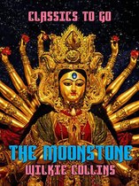 Classics To Go - The Moonstone