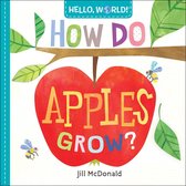 Hello, World! - Hello, World! How Do Apples Grow?