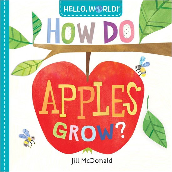 Hello, World! - Hello, World! How Do Apples Grow? - cover