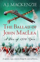 The War of 1812 Epics - The Ballad of John MacLea