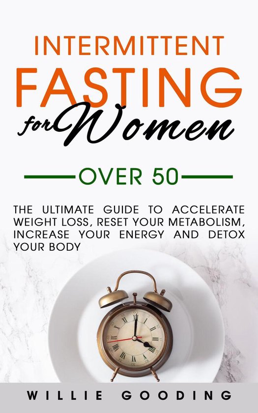 Intermittent Fasting for Women Over 50: The Ultimate Guide t ... - cover