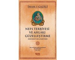 Nefs Terbiyesi ve Ahlakı Güzelleştirme