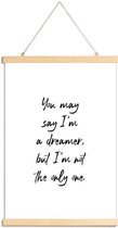 JUNIQE - Posterhanger A Dreamer -20x30 /Wit & Zwart