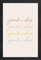 JUNIQE - Poster in houten lijst Good Vibes -40x60 /Kleurrijk