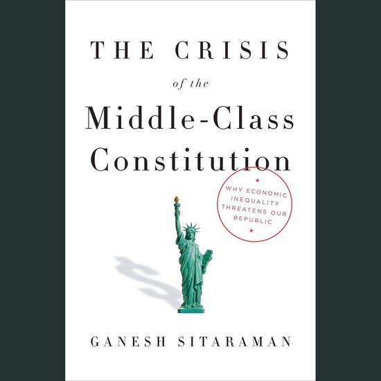 The Crisis of the Middle-Class Constitution - cover