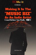 How To Make It In The Music Biz