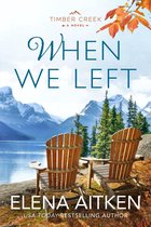 Timber Creek Series 1 - When We Left