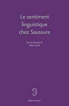 Langages - Le sentiment linguistique chez Saussure