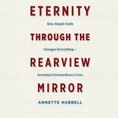 Eternity through the Rearview Mirror