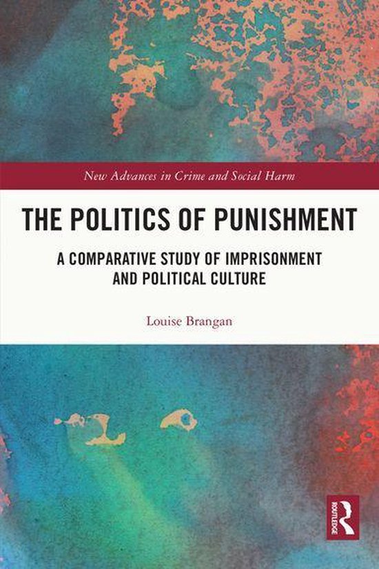 New Advances in Crime and Social Harm - The Politics of Puni ... - cover