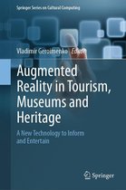 Springer Series on Cultural Computing - Augmented Reality in Tourism, Museums and Heritage