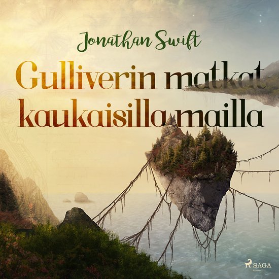 Gulliverin matkat kaukaisilla mailla (lyhentämätön) - cover
