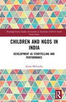 Routledge/Asian Studies Association of Australia (ASAA) South Asian Series - Children and NGOs in India