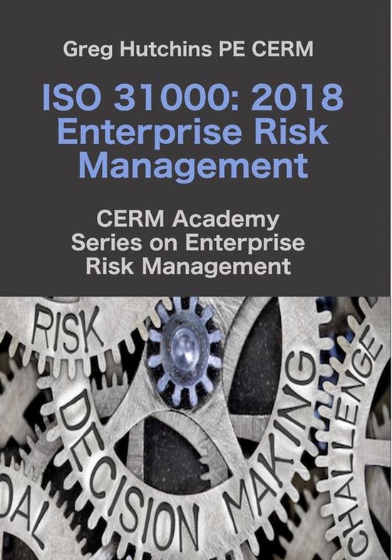 Cerm Book CERM Academy Series on Enterprise Risk Management - ISO 31000 (ebook ...
