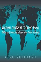 Princeton Studies in International History and Politics 77 - Regional Orders at Century's Dawn