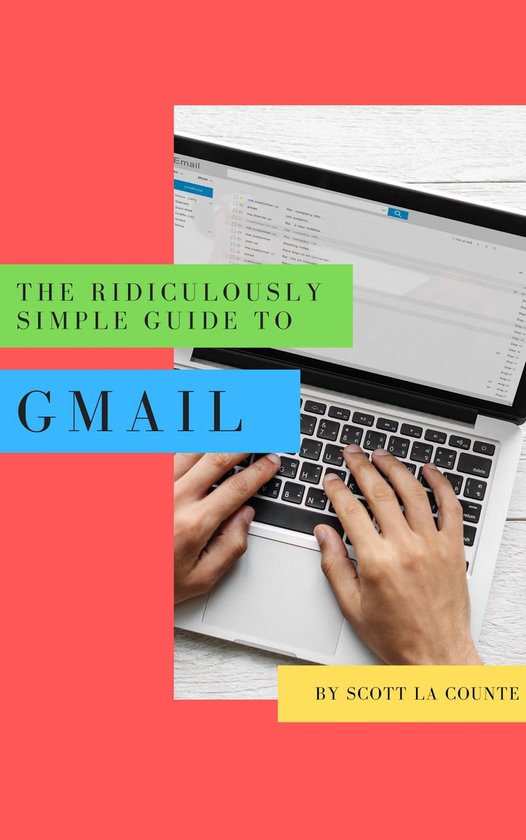 The Ridiculously Simple Guide to Gmail - cover