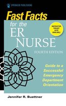 Fast Facts - Fast Facts for the ER Nurse, Fourth Edition