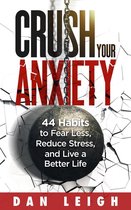 Crush Your Anxiety