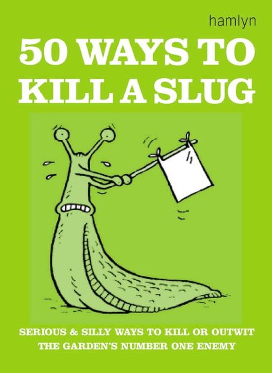 50 Ways to Kill a Slug - cover
