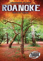 Abandoned Places - Roanoke: The Lost Colony