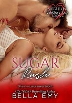 Single on Valentine's Day 2 - Sugar Rush