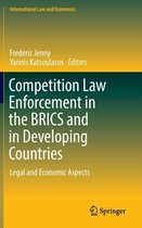 Competition Law Enforcement in the BRICS and in Developing Countries