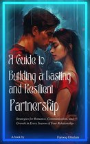 A Guide to Building a Lasting and Resilient Partnership