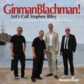 Ginmanblachman! - Let's Call Stephen Riley (CD)