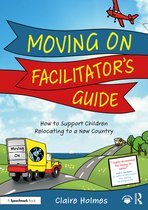 Moving On- Moving On Facilitator’s Guide