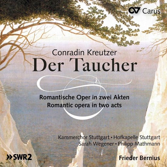 Albumhoes voor Conradin Kreutzers opera 'Der Taucher', met tekst: Romantische Oper in zwei Akten. Kammerchor Stuttgart, Hofkapelle Stuttgart, Sarah Wegener, Philipp Mathmann, Frieder Bernius.